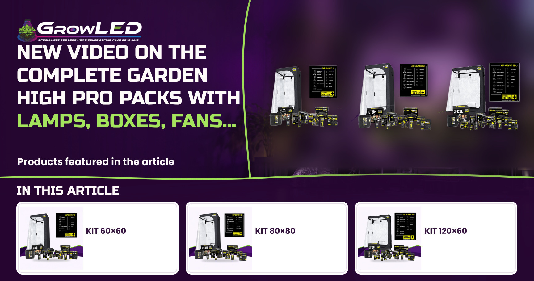 New video on the complete Garden High Pro packs with lamps, boxes, fans...
