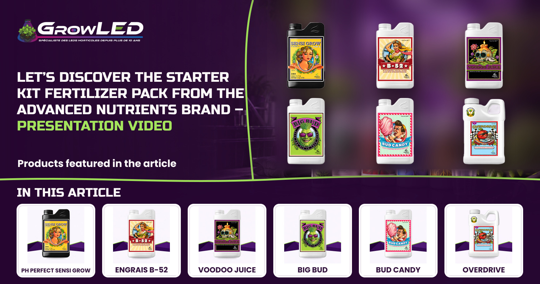 Let’s discover the Starter Kit fertilizer pack from the Advanced Nutrients brand – Presentation video
