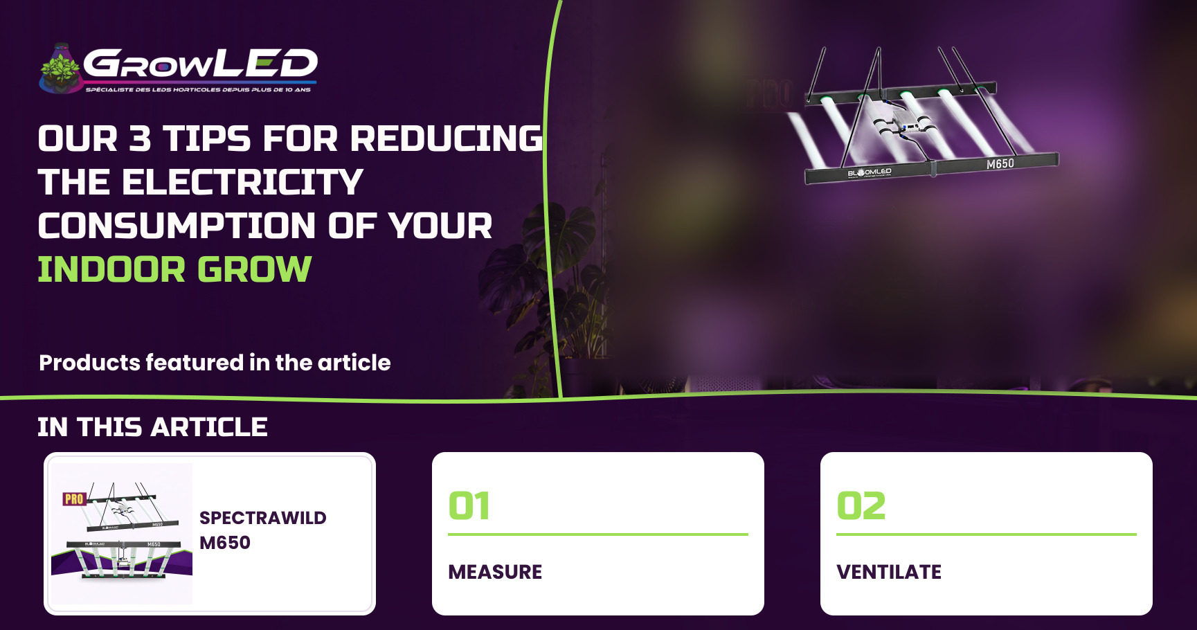 Our 3 tips for reducing the electricity consumption of your indoor grow